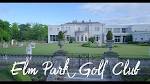 Elm Park Golf and Sports Club (Part Edit) - YouTube