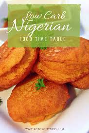 low carb nigerian food time table