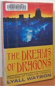 Please check put the new riddle for 1 and 3, because someone got those correct. The Dreams Of Dragons Riddles Of Natural History Watson Lyall 9780688063658 Amazon Com Books