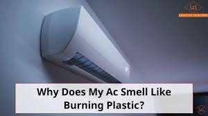 my ac smell like burning plastic