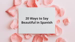 call your partner beautiful in spanish
