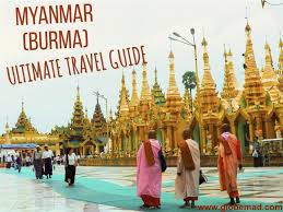 new myanmar travel guide adventure