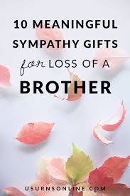 sympathy gifts for loss of a brother