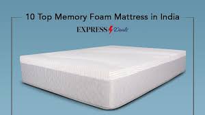 10 best memory foam mattress in india