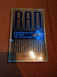 bad business corporate crime in canada