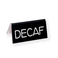 Decaf Table Tent Sign