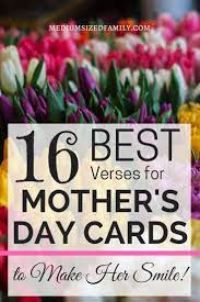 Maybe you would like to learn more about one of these? 16 Of The Best Verses For Mothers Day Cards That Say It All