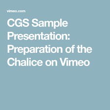 Cgs Sample Presentation Preparation Of The Chalice Catechesis Of