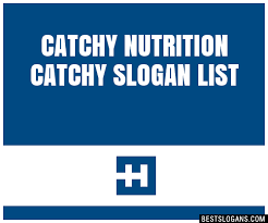 100 catchy nutrition slogans 2023