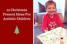 22 christmas present ideas for autistic