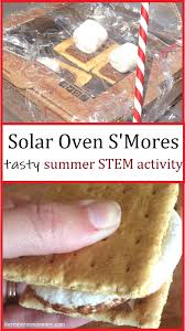 making solar oven smores there s just