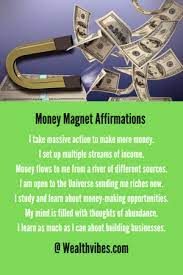 The goal of these affirmations is to encourage you. Money Magnet Affirmations To Attract Wealth Wealthvibes