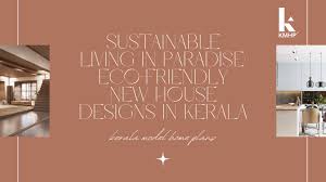 Eco Friendly New House Designs Kerala