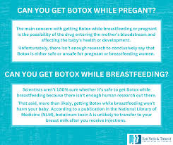 can you get botox when pregnant or