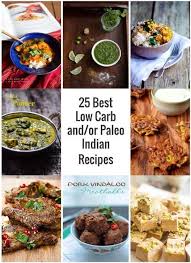 25 Best Low Carb And Or Paleo Indian Recipes I Breathe Im