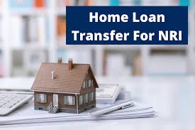 home loan transfer for nri loanfasttrack