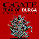 C-GATE FEAR OF DURGA TOUR 2024 OSAKA