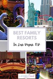 these 9 las vegas family resorts are a