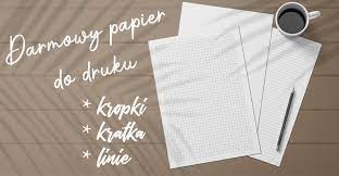 DARMOWY papier w kratkę, linię i kropki do druku - Planery Plackowskiej