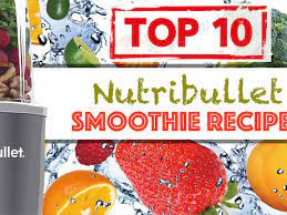 healthy nutribullet smoothie recipes