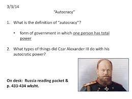 ppt 3 3 14 autocracy what is the