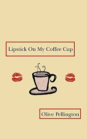 lipstick on my coffee cup book of