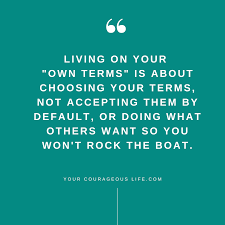 living on your own terms