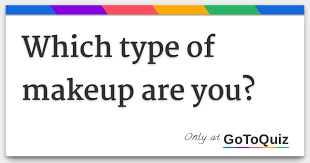 which type of makeup are you