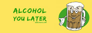 alcohol you later facebook covers for