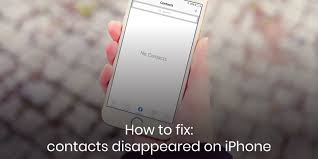 fix contacts disappeared on iphone