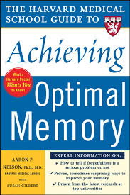 It is very exciting to me. Harvard Medical School Guide To Achieving Optimal Memory Harvard Medical School Guides Nelson Aaron Gilbert Susan 9780071444705 Amazon Com Books