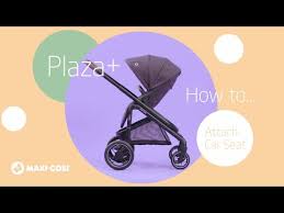 Maxi Cosi Plaza Luxe How To Attach