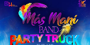 Mas Mani x Pulse Warriors | Party Truck | Mash Day