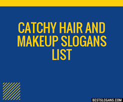 30 catchy hair and makeup slogans list
