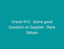 oracle r12 some good question on