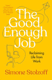 the good enough job reclaiming life