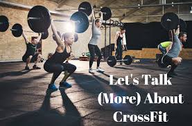 let s talk more about crossfit