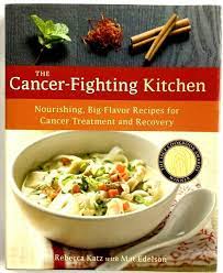the cancer fighting kitchen by rebecca