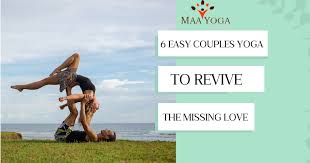 6 easy couples yoga poses to revive the