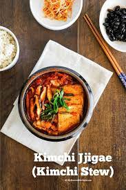 kimchi jjigae kimchi stew my korean