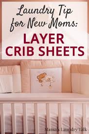 layering crib sheets a laundry tip
