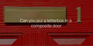 Can You Put A Letterbox In A Composite