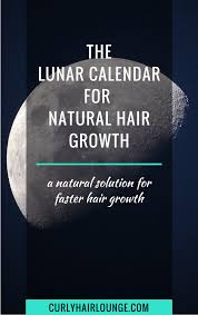 Lunar Calendar For Natural Hair Growth