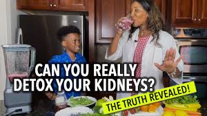 the truth about kidney detox 7 easy