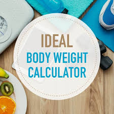 Ideal Body Weight Calculator How Much Should You Weigh