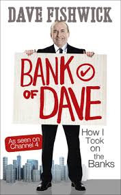 Find out here on how to register for mybsn. Bank Of Dave The Story Of One Mans Heroic Attempt To Take On The Banks By Dave Fishwick