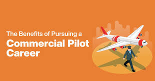 benefits of a commercial pilot career
