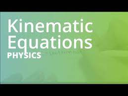 kinematic equations physics phys101
