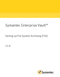 Symantec Enterprise Vault Setting Up File System Archiving