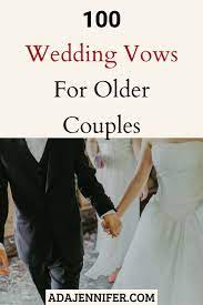100 Wedding Vows For Older Couples | Best wedding vows, Wedding vows, Wedding  vows to husband